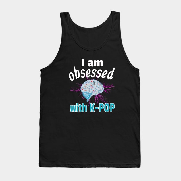 I am Obsessed with K-Pop with static electricity on Black Tank Top by WhatTheKpop